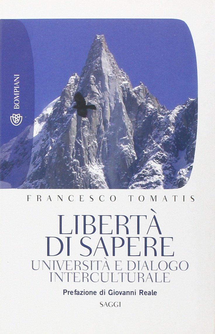 Libertà di sapere. Università e dialogo interculturale (Tascabili. Saggi) Books