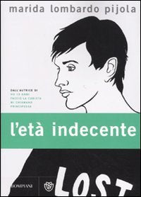 L'età indecente (Narratori italiani) Contemporary literature