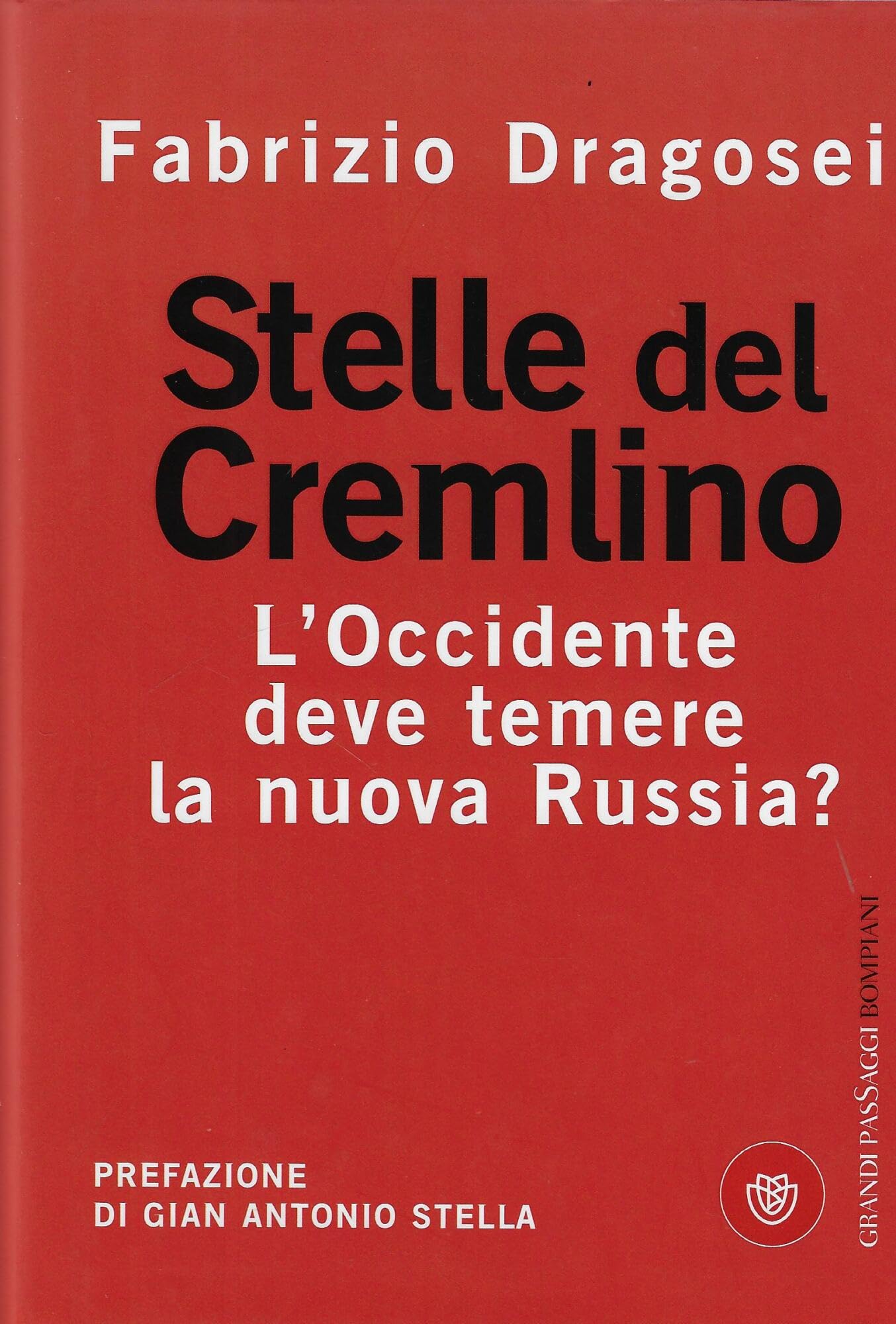 Stelle del Cremlino. L'Occidente deve temere la nuova Russia? book