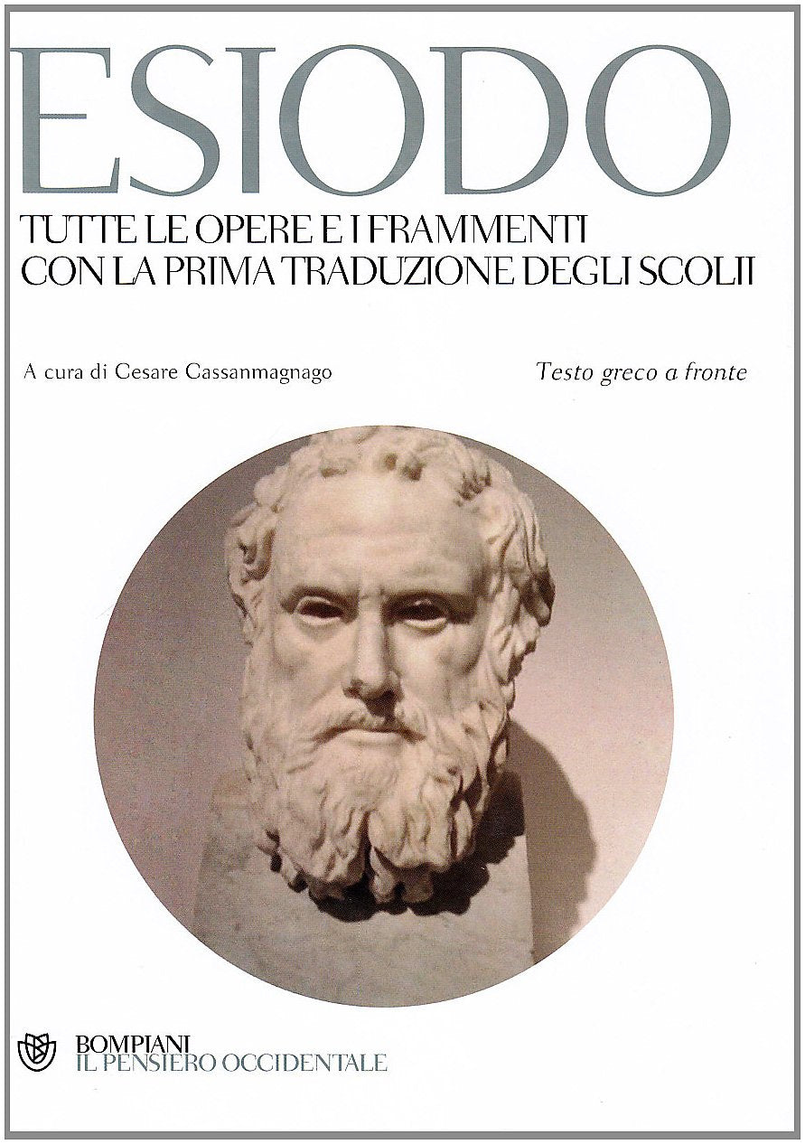 Tutte le opere e i frammenti con la prima traduzione degli scolii. Testo greco a fronte (Il pensiero occidentale) Poetry