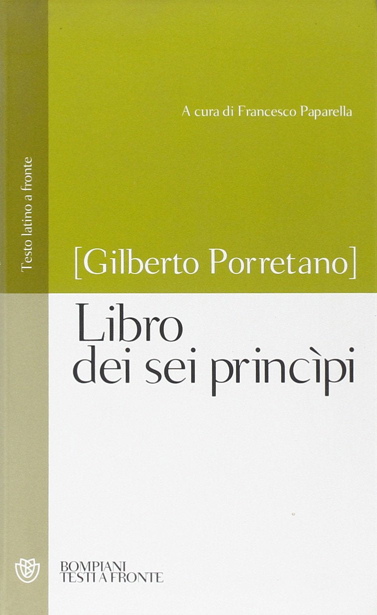 Libro dei sei princìpi. Testo latino a fronte (Testi a fronte) Philosophy