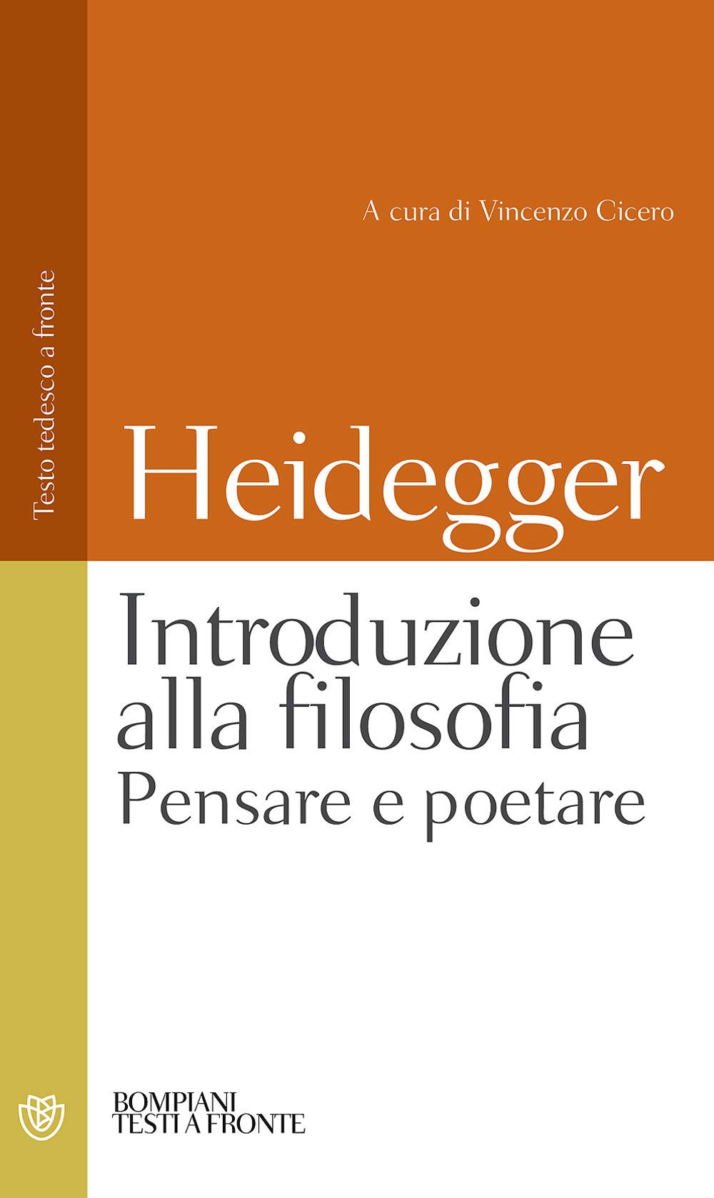 Introduzione alla filosofia. Pensare e poetare. Testo tedesco a fronte (Testi a fronte) Philosophy