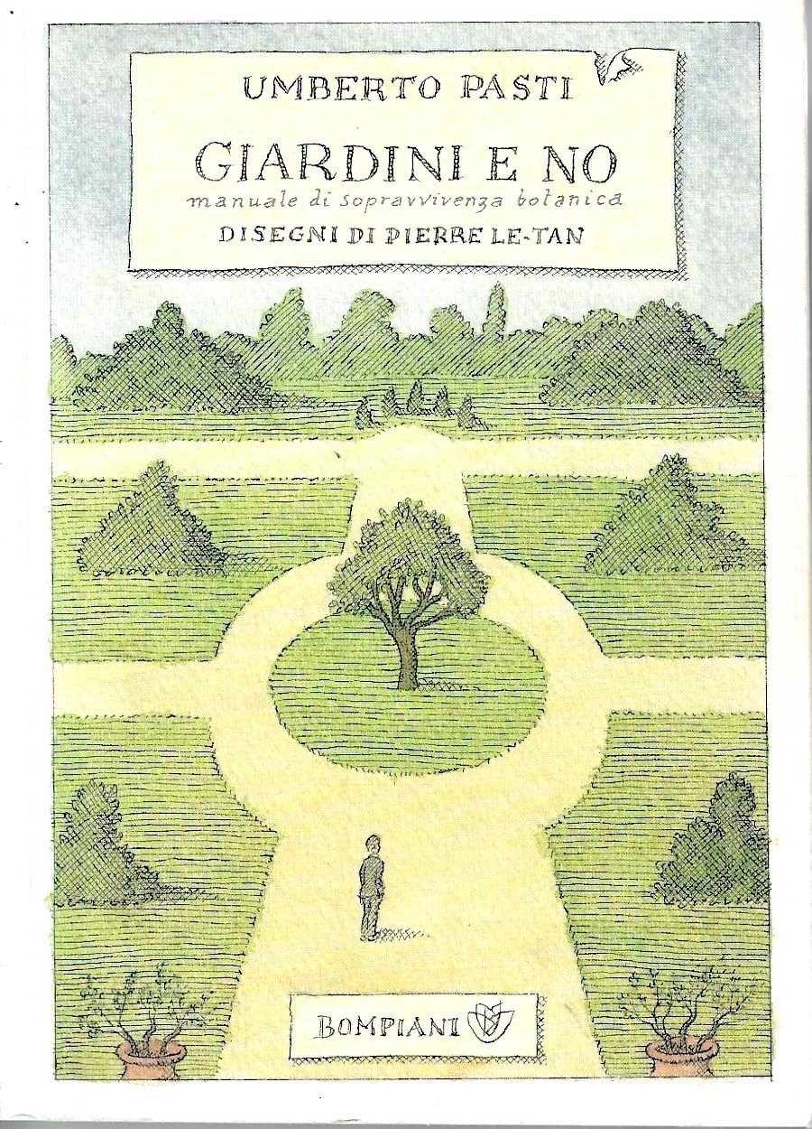 Giardini e no. Manuale di sopravvivenza botanica Books