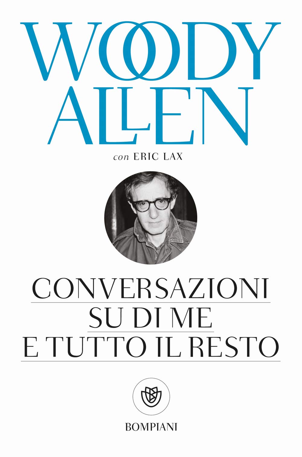 Conversazioni su di me e tutto il resto (Tascabili. Best Seller) Art & Literature