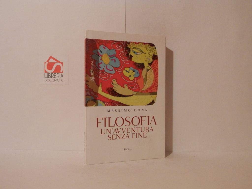 Filosofia. Un'avventura senza fine (Tascabili. Saggi) Philosophy