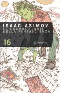 Le grandi storie della fantascienza (Vol. 16) (Tascabili) Contemporary literature