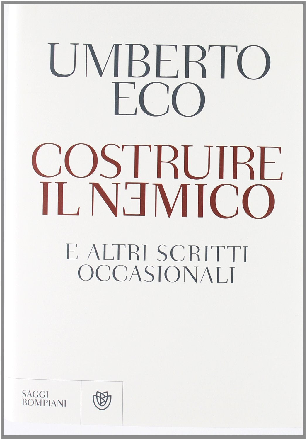 Costruire il nemico e altri scritti occasionali Books
