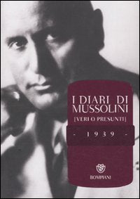 I diari di Mussolini (veri o presunti). 1939 book