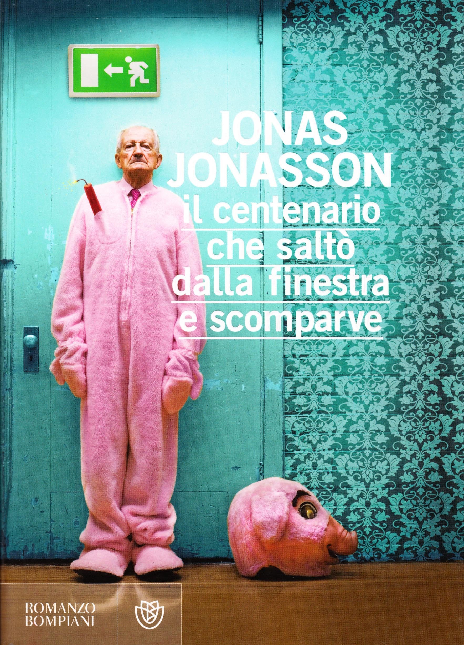 Il centenario che saltò dalla finestra e scomparve (Narrativa straniera) Contemporary literature