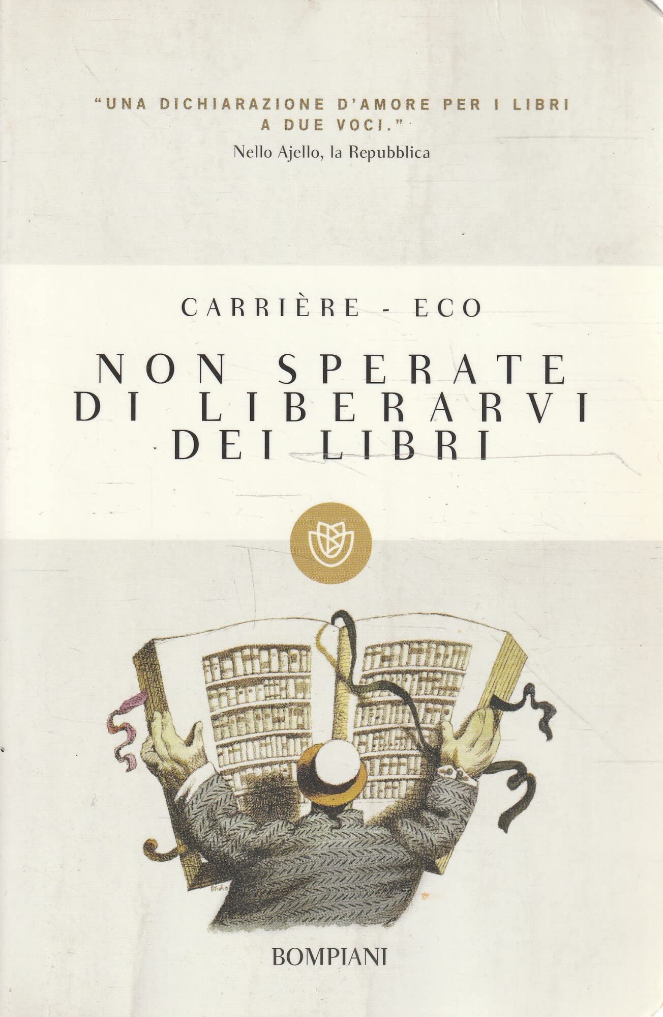Non sperate di liberarvi dei libri (I grandi tascabili) Media & Communication
