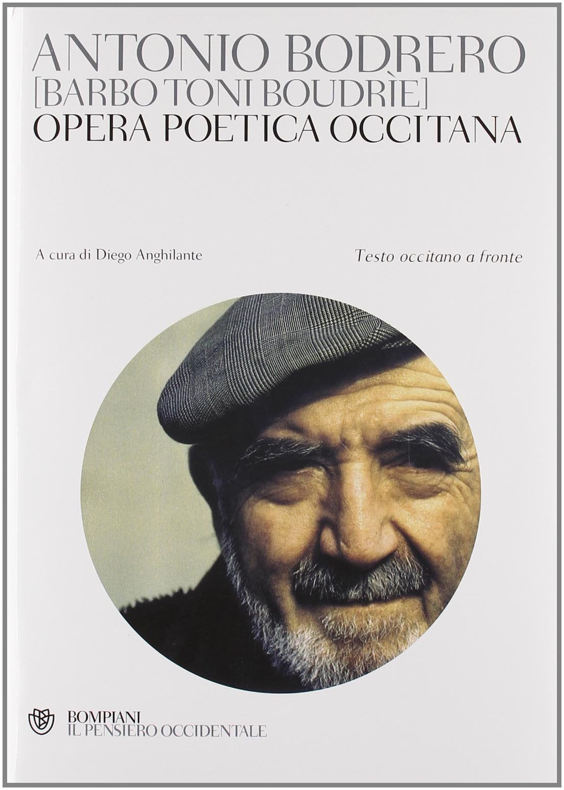 Opera poetica occitana. Testo occitano a fronte (Il pensiero occidentale) Poetry