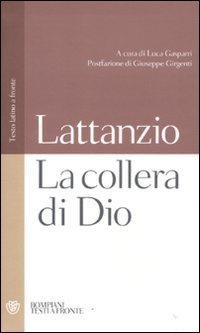 La collera di Dio. Testo latino a fronte (Testi a fronte) Philosophy
