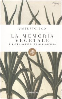 La memoria vegetale e altri scritti di bibliofilia (I grandi tascabili) Hobbies & Crafts