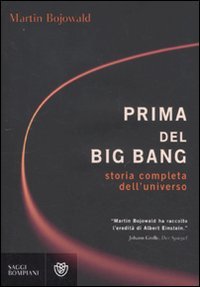 Prima del Big Bang. Storia completa dell'universo book
