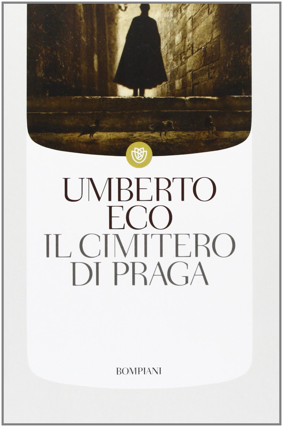 Il cimitero di Praga (I grandi tascabili) Classics