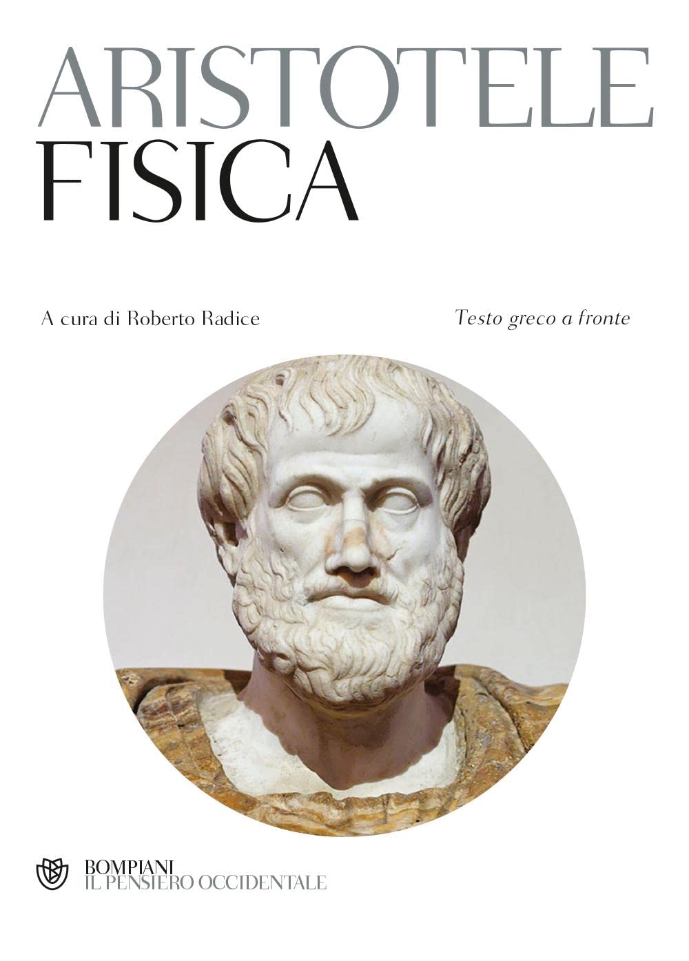 La fisica. Testo greco a fronte (Il pensiero occidentale) Philosophy