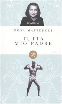 Tutta mio padre (I grandi tascabili) Contemporary literature