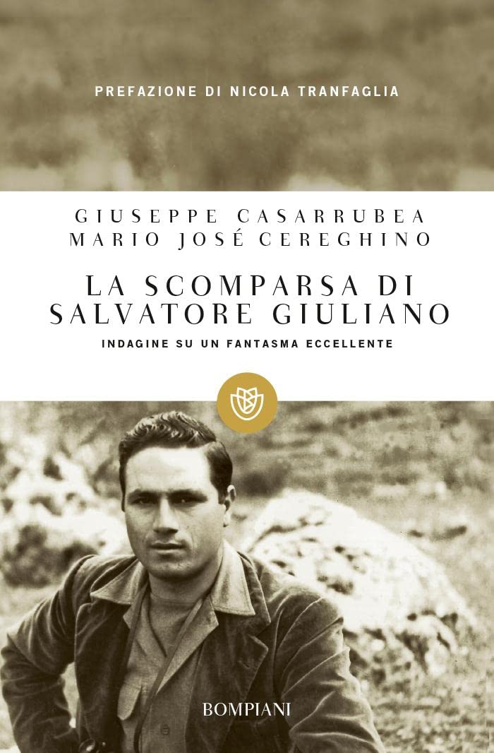 La scomparsa di Salvatore Giuliano. Indagine su un fantasma eccellente book
