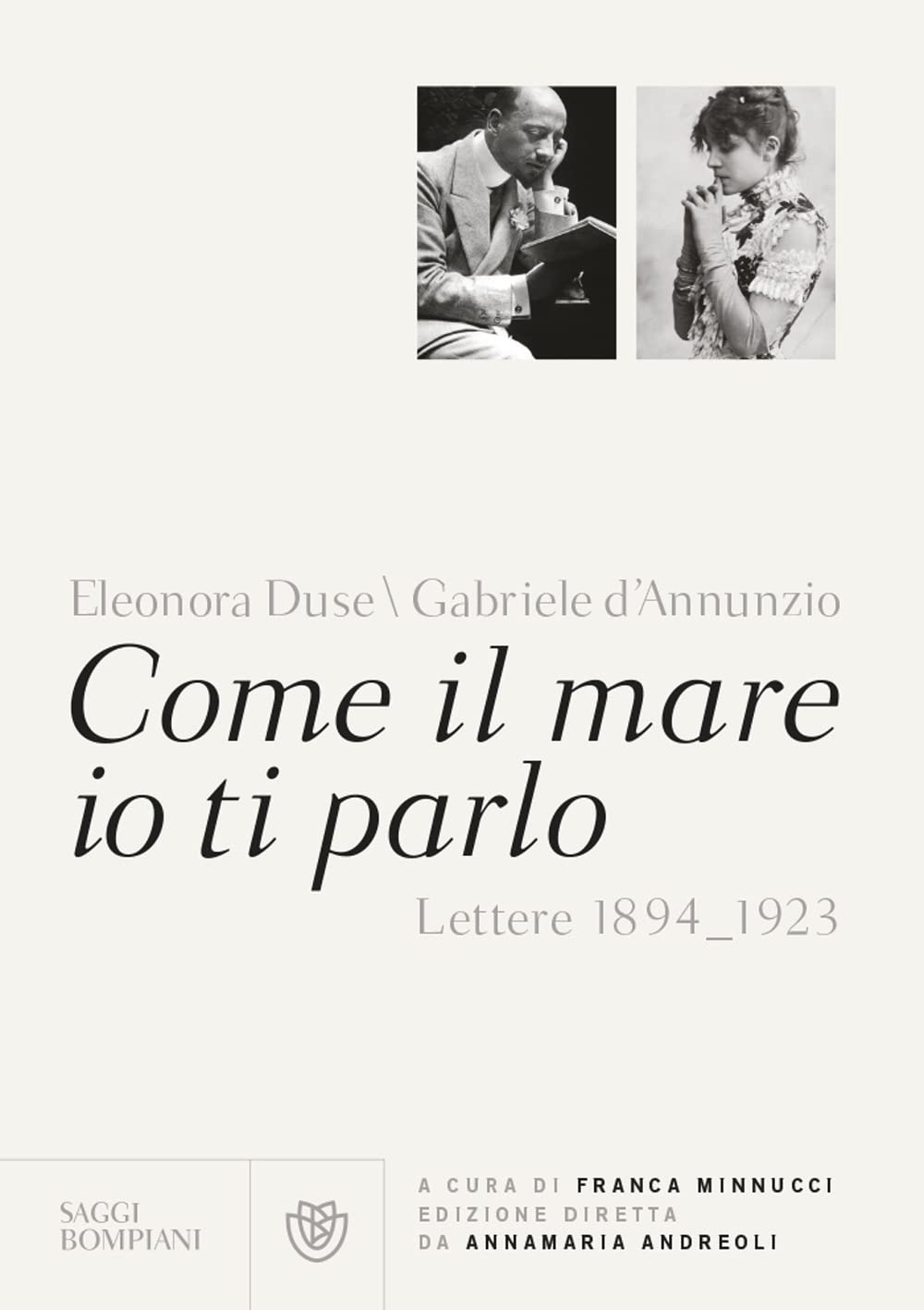 Come il mare io ti parlo. Lettere 1894-1923 (Saggi Bompiani) Classics
