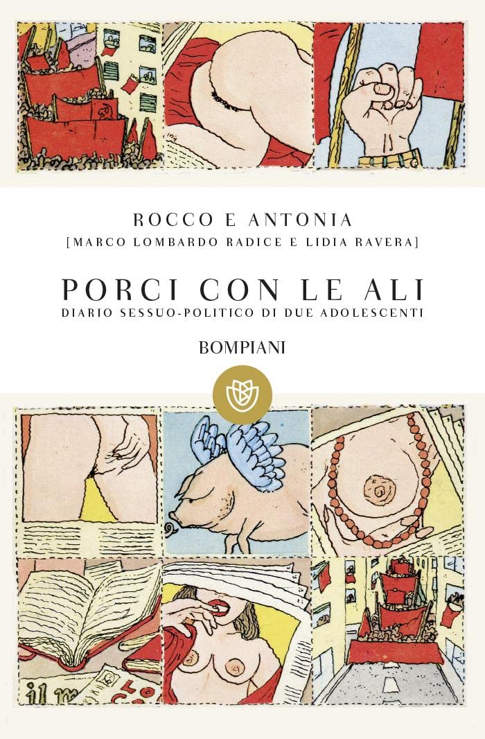 Rocco e Antonia. Porci con le ali: Diario sessuo-politico di due adolescenti (Tascabili Narrativa) Contemporary literature
