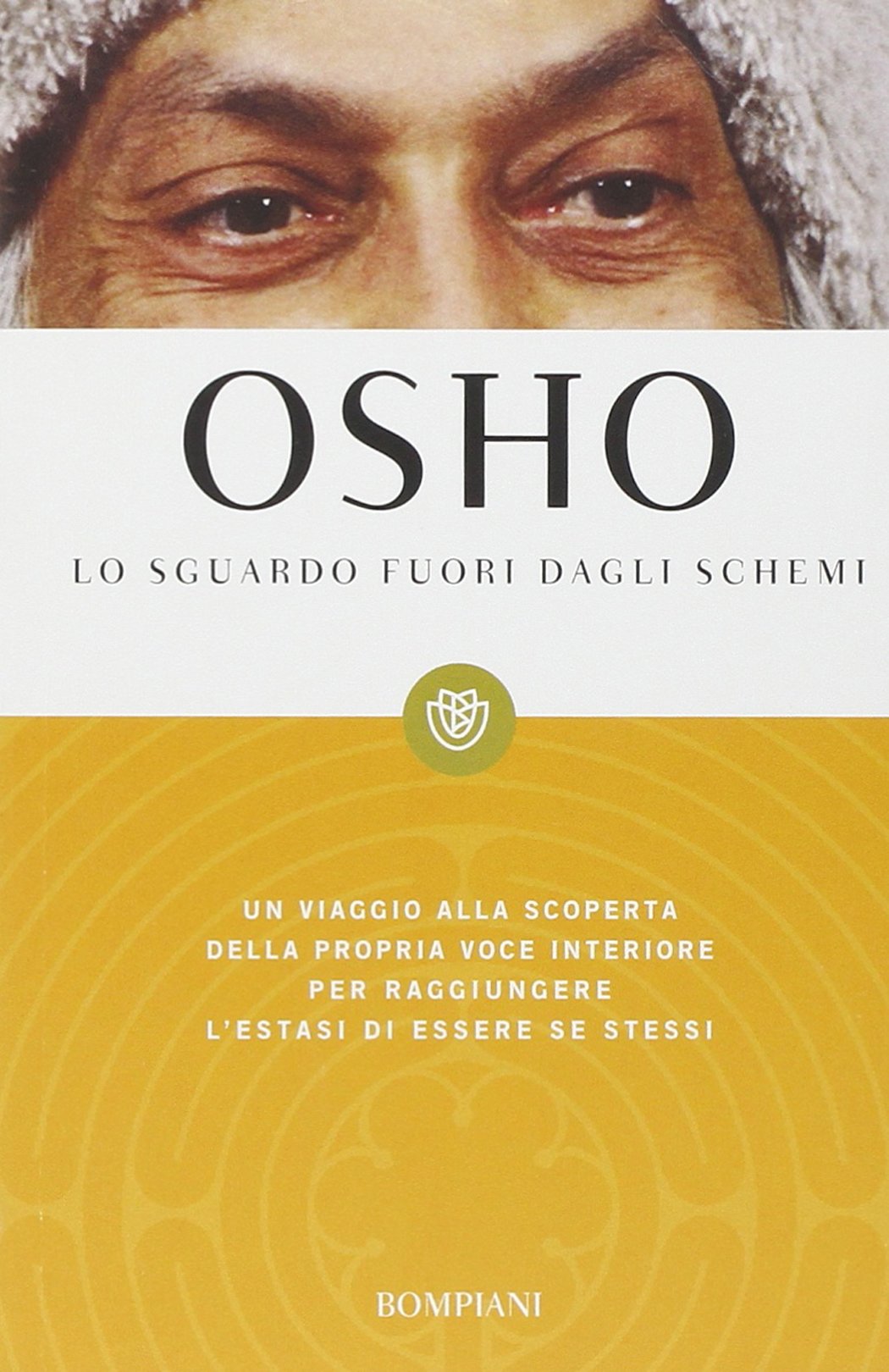 Lo sguardo fuori dagli schemi (I grandi tascabili) Religion & Esotericism