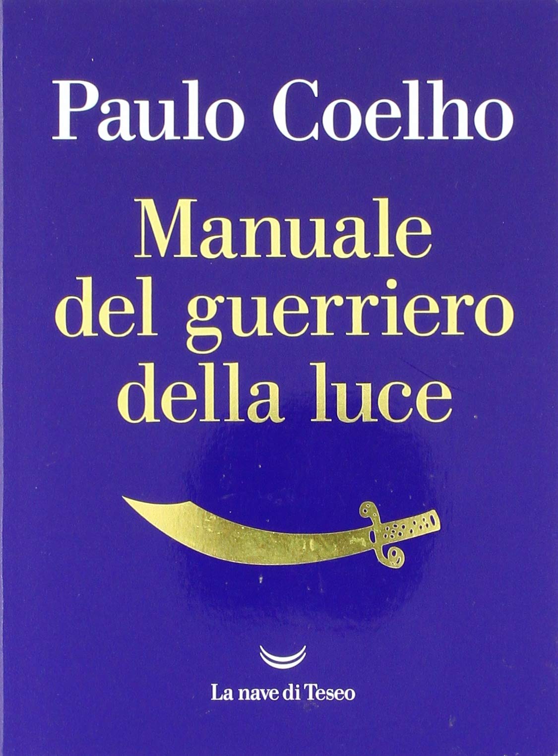 Manuale del guerriero della luce (AsSaggi) Essays & Short Stories