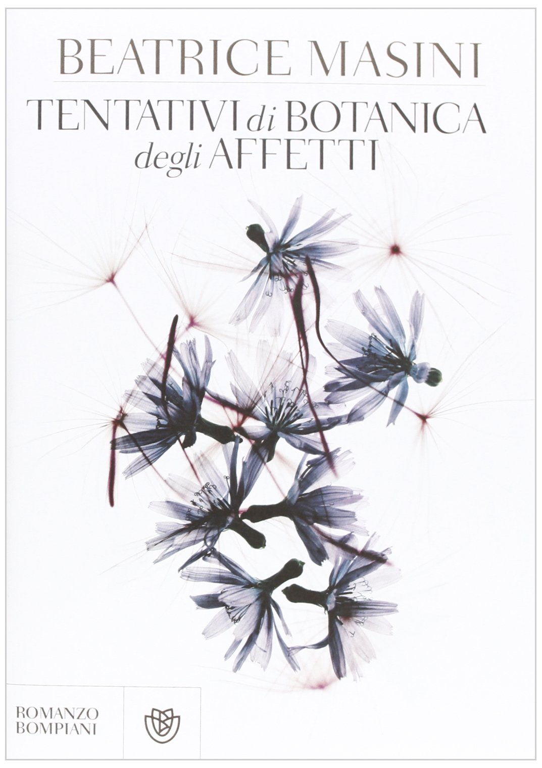 Tentativi di botanica degli affetti (Narratori italiani) Contemporary literature