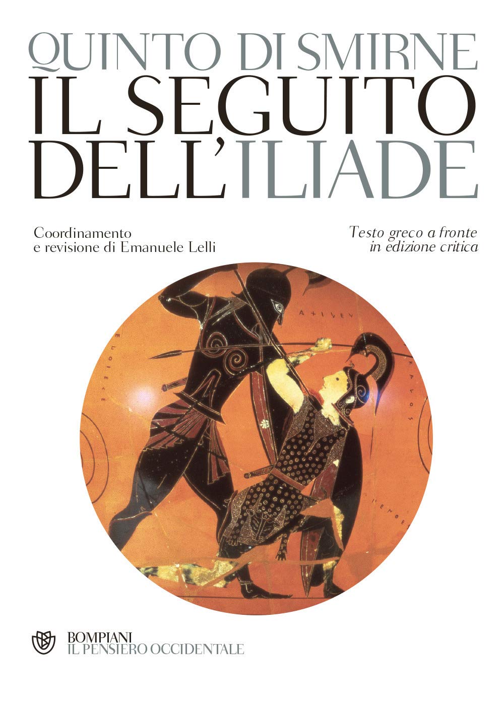 Il seguito dell'Iliade. Testo greco a fronte Poetry