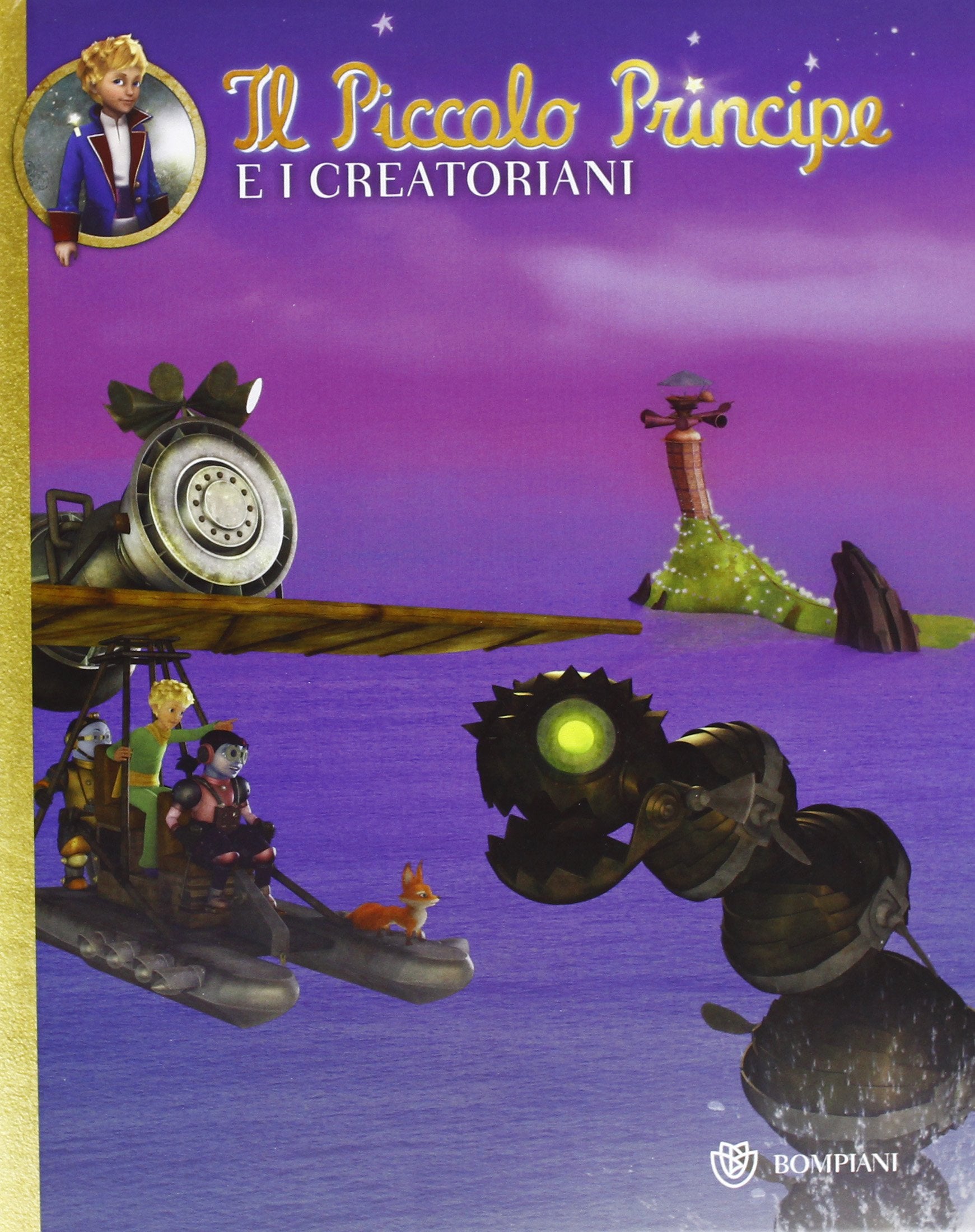 Il Piccolo Principe e i Creatoriani. Ediz. illustrata (Illustrati) Children's books