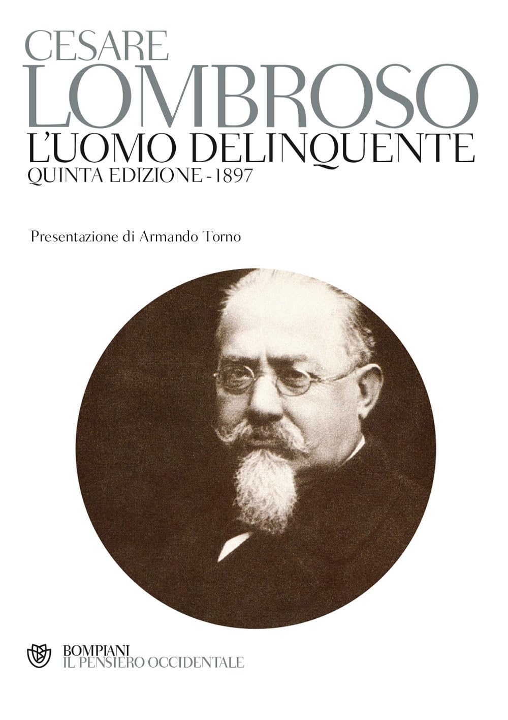 L' uomo delinquente (rist. anast. quinta edizione, Torino, 1897) Social Sciences