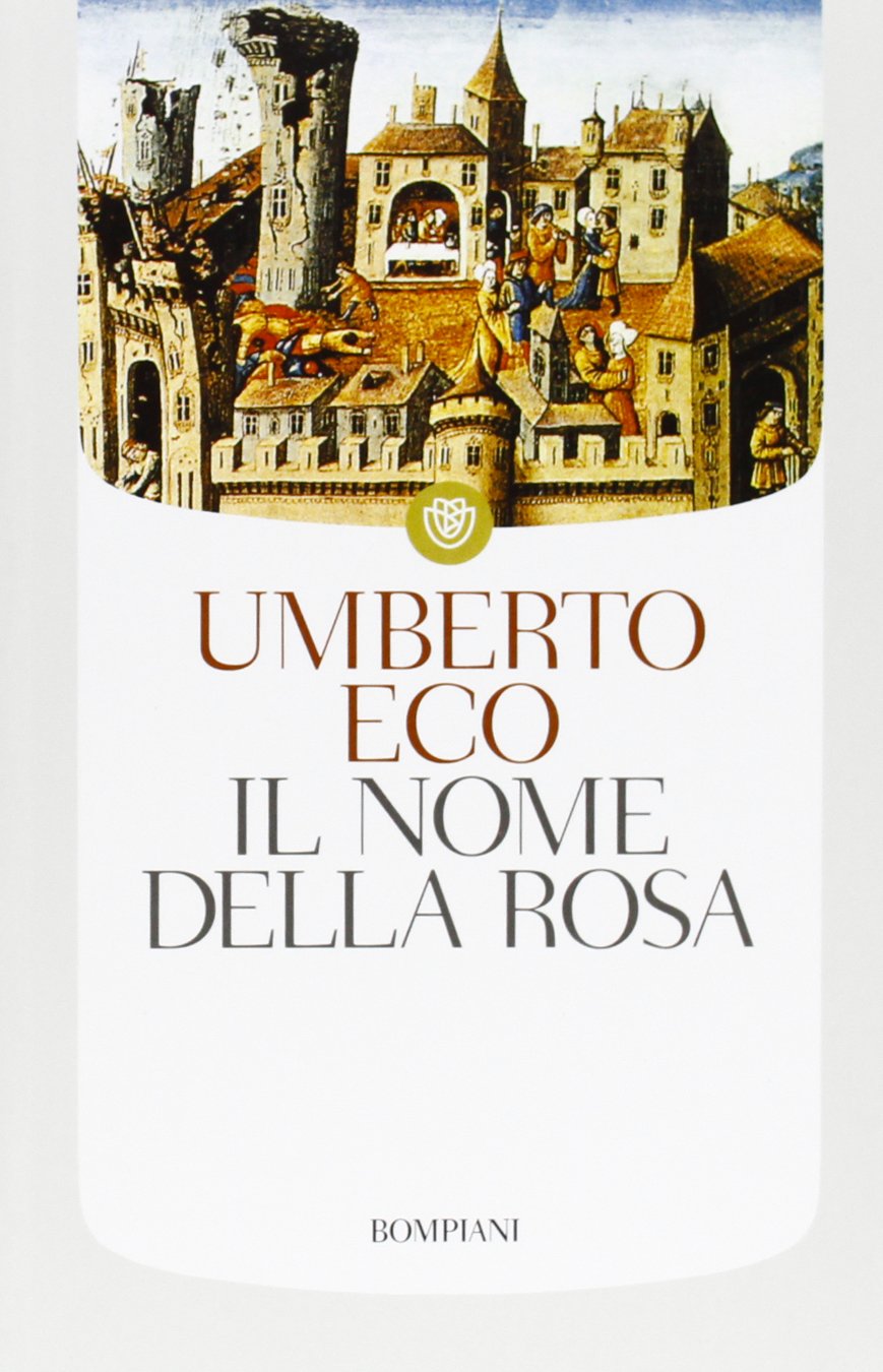 Il nome della rosa (I grandi tascabili) Classics