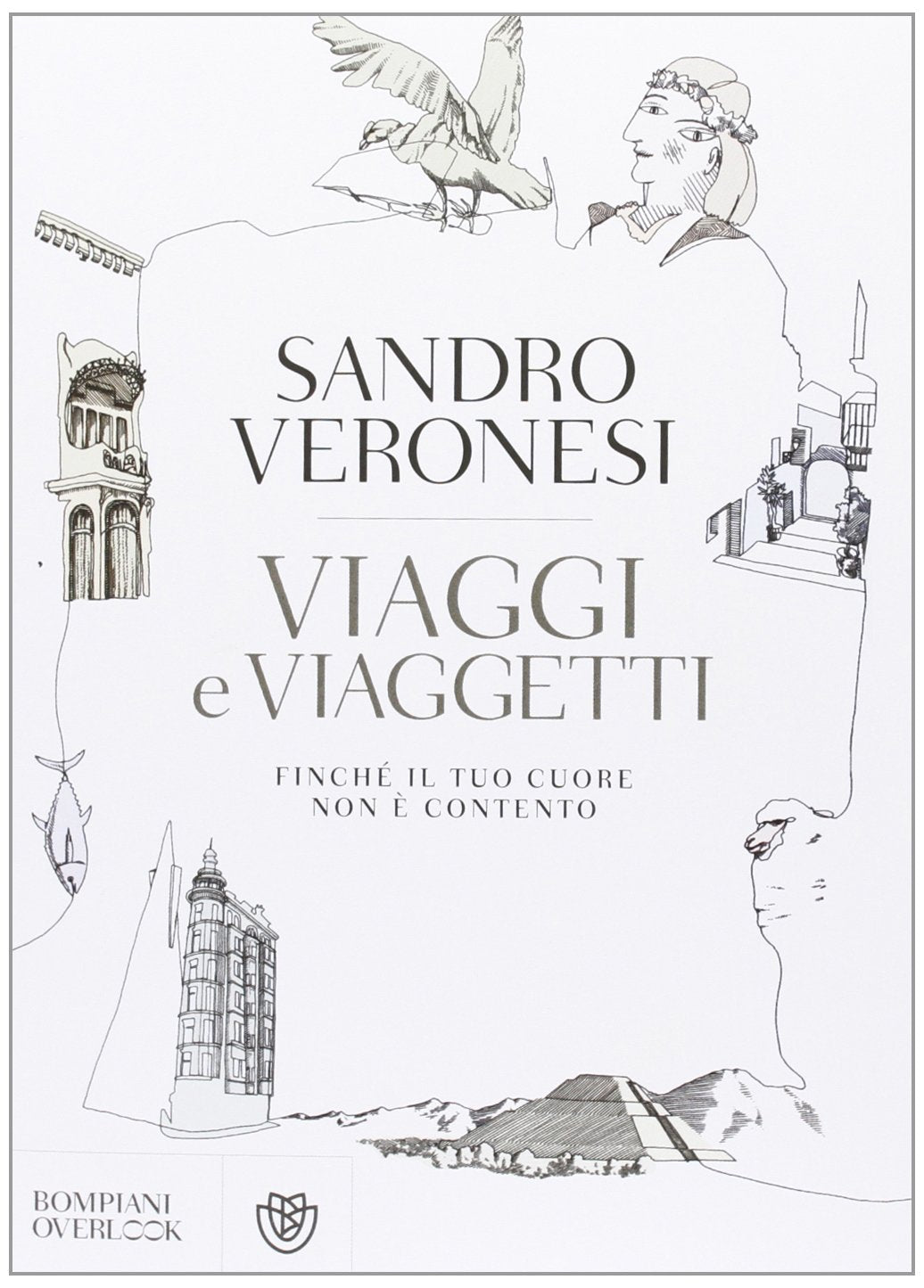 Viaggi e viaggetti-Finche il tuo cuore non e contento book