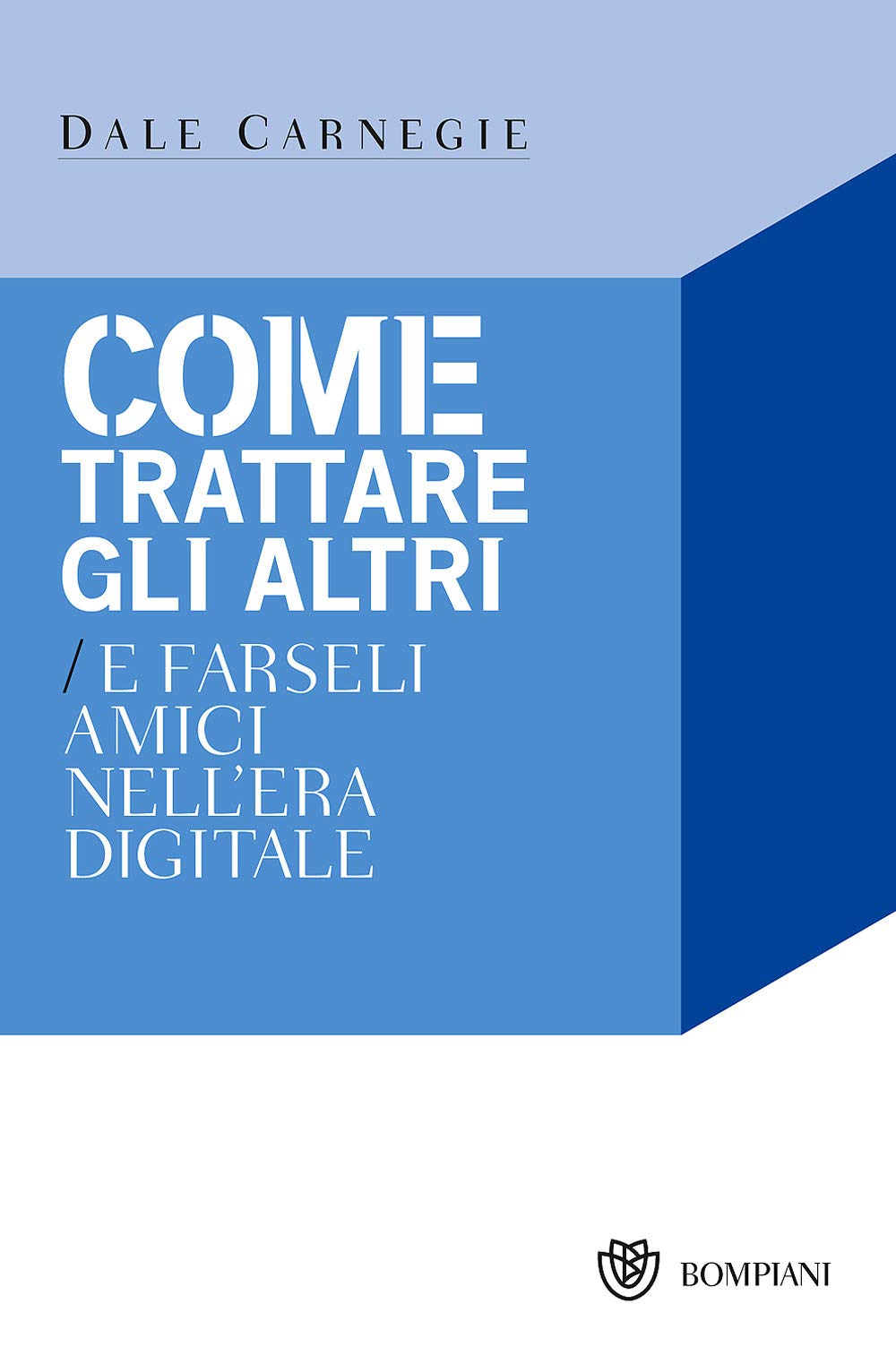 Come trattare gli altri nell'era digitale Business, Finance & Career
