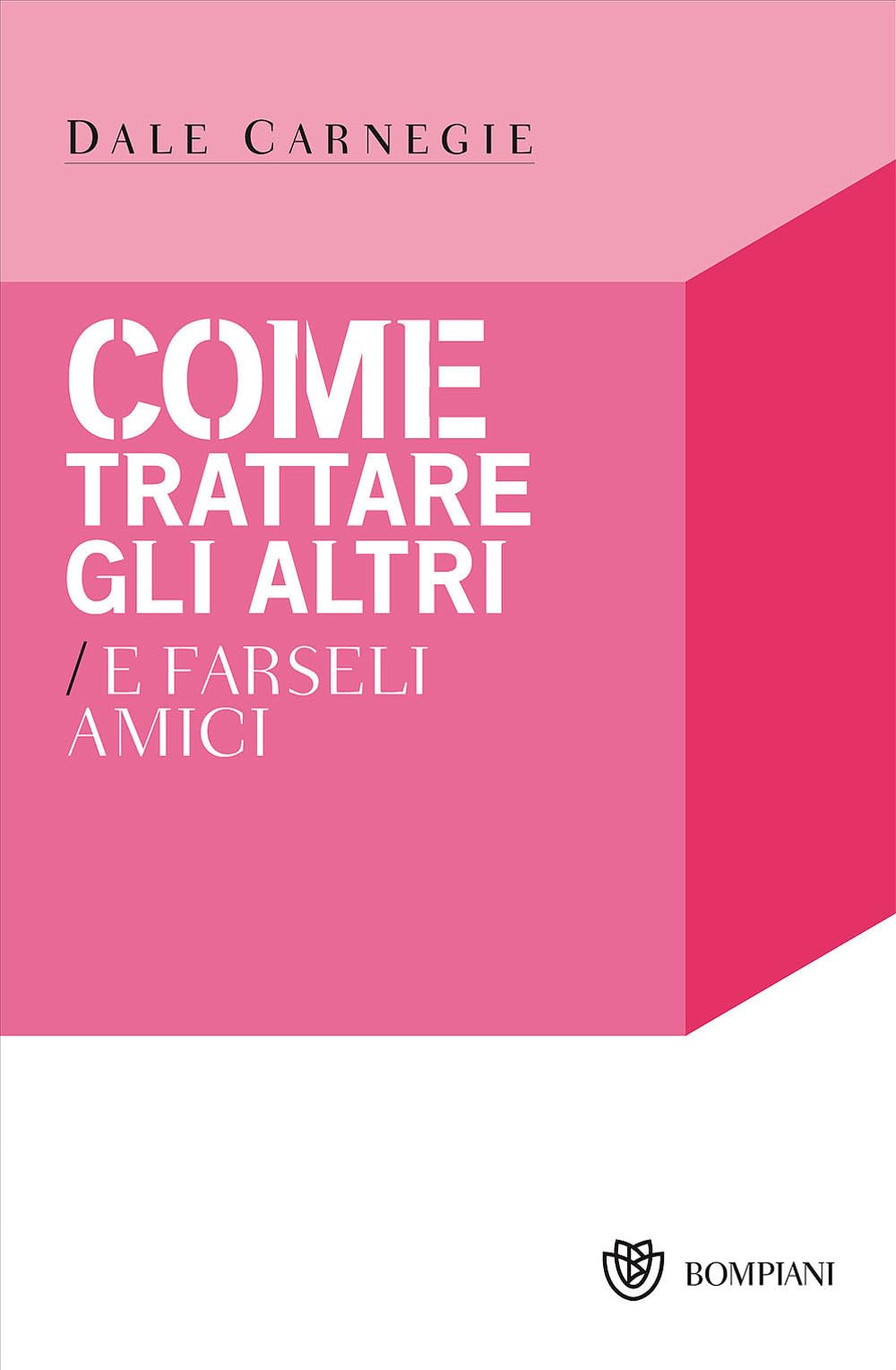 Come trattare gli altri e farseli amici Philosophy