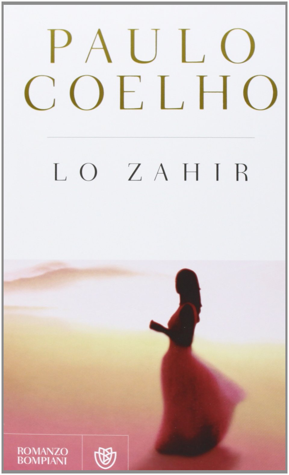 Lo Zahir - edizione speciale 2013 (Letteraria straniera) Contemporary literature