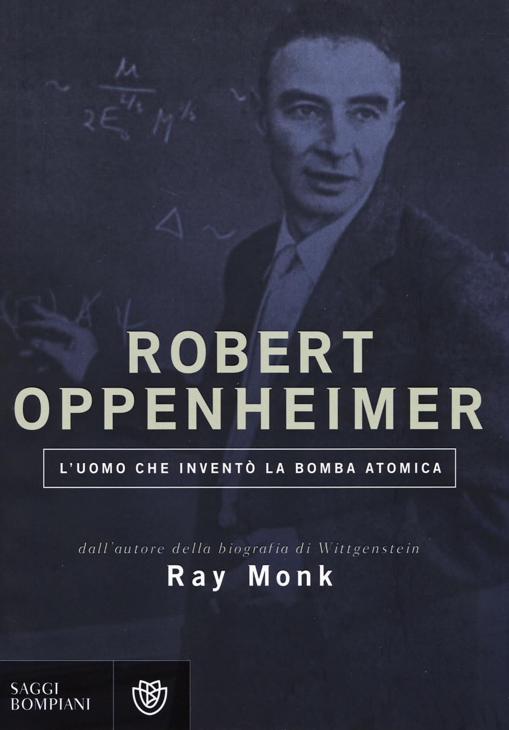 Robert Oppenheimer. L'uomo che inventò la bomba atomica Science