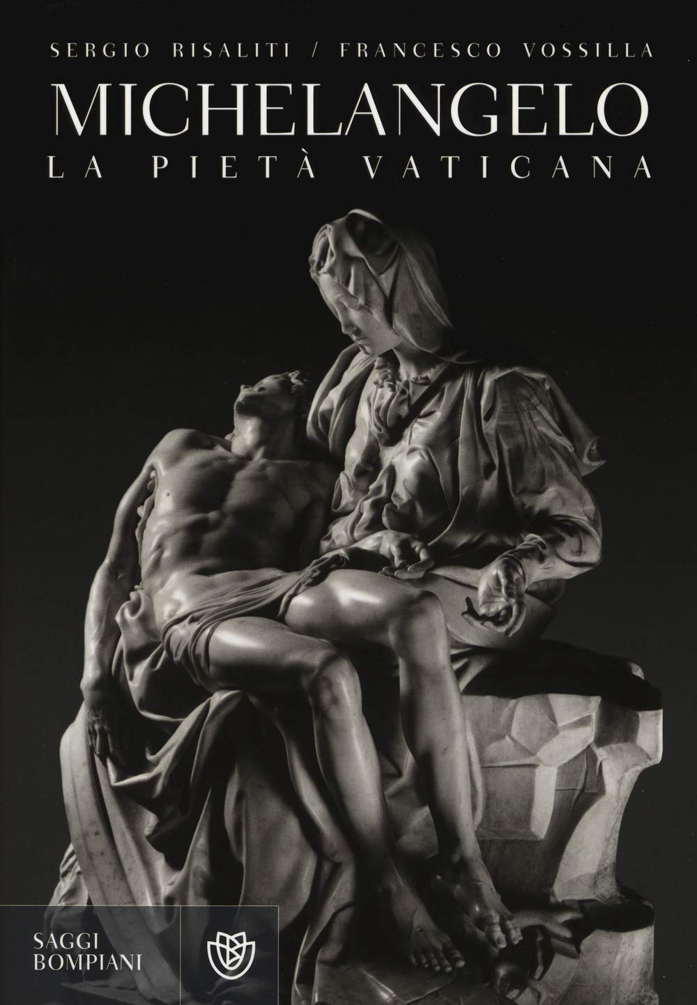 Michelangelo. La Pietà vaticana (Saggi Bompiani) Film, Art & Culture
