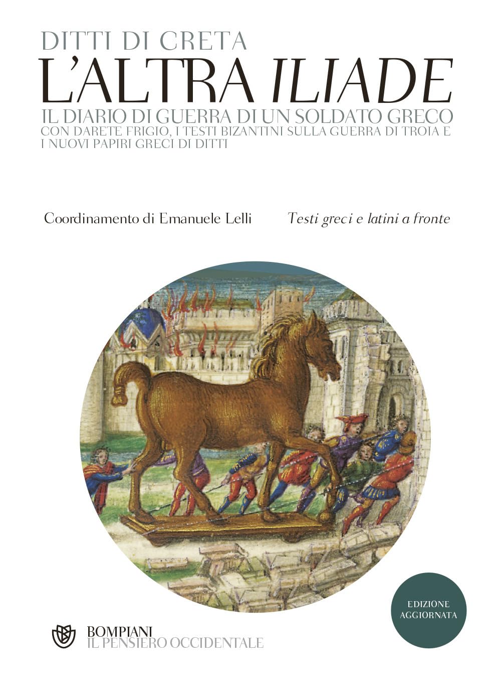 L'altra «Iliade». Testo greco e latino a fronte (Il pensiero occidentale) Contemporary literature