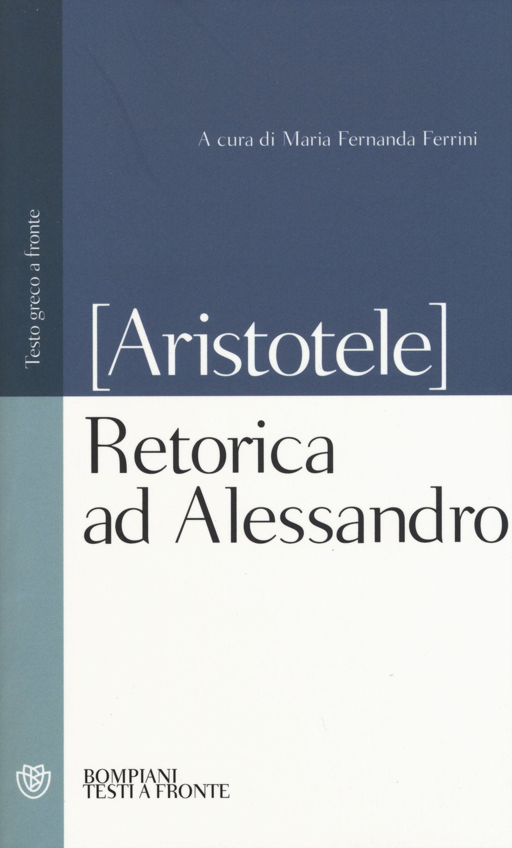 Retorica ad Alessandro (Testi a fronte) Historical Fiction