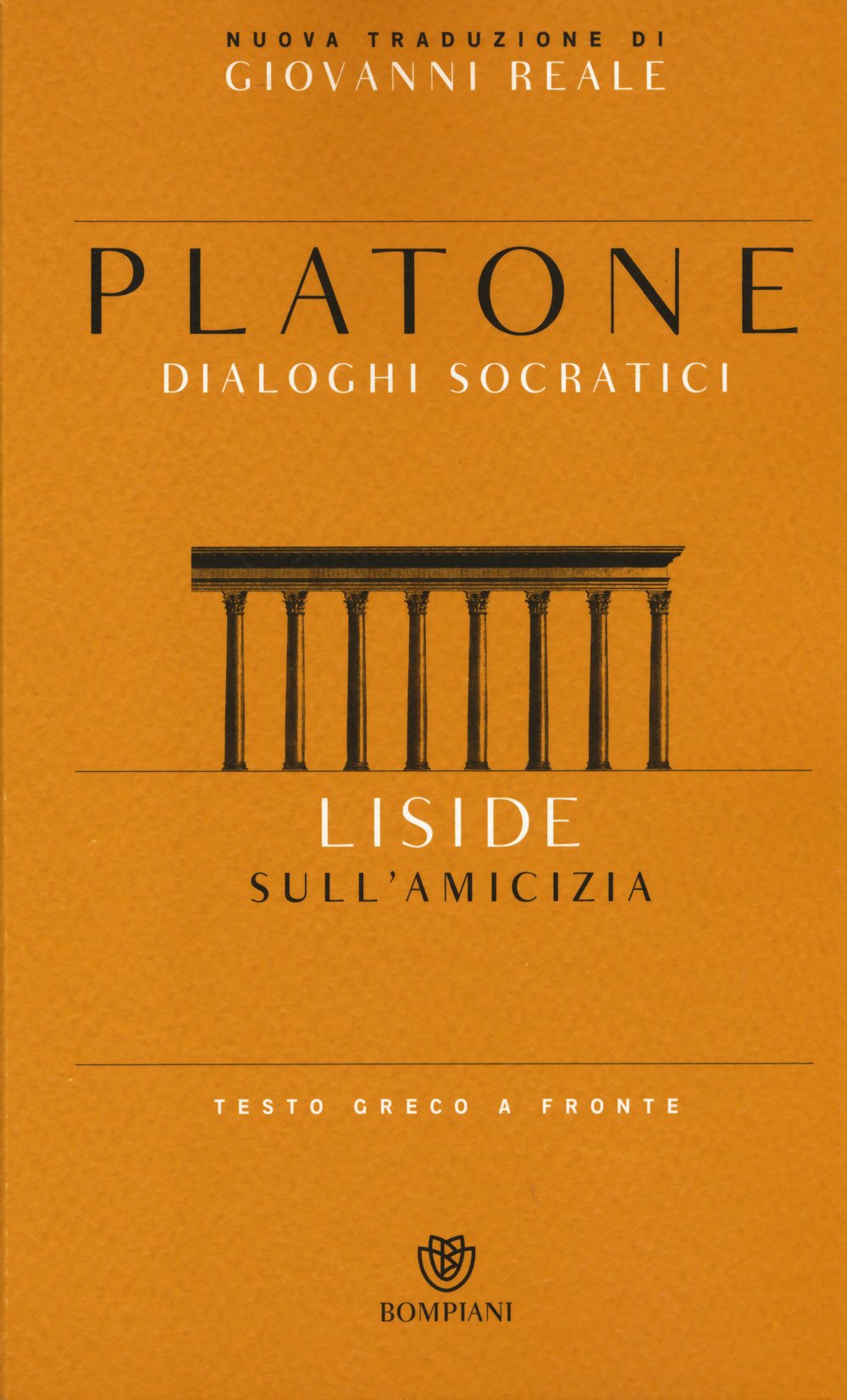 Liside. Sull'amicizia. Dialoghi socratici. Testo greco a fronte (Testi a fronte) Philosophy