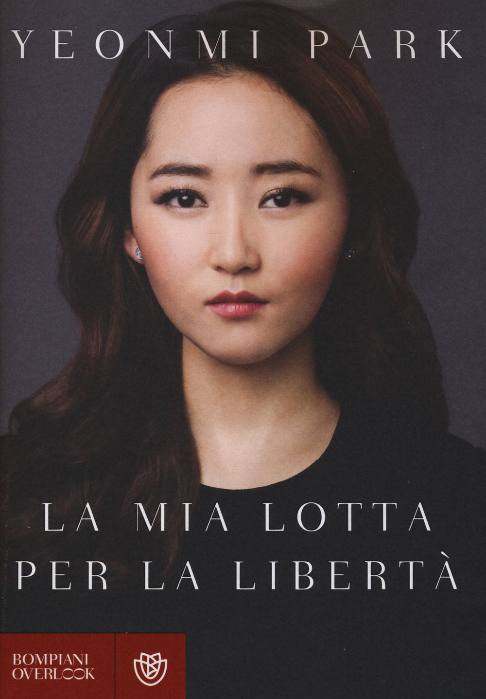 La mia lotta per la libertà book