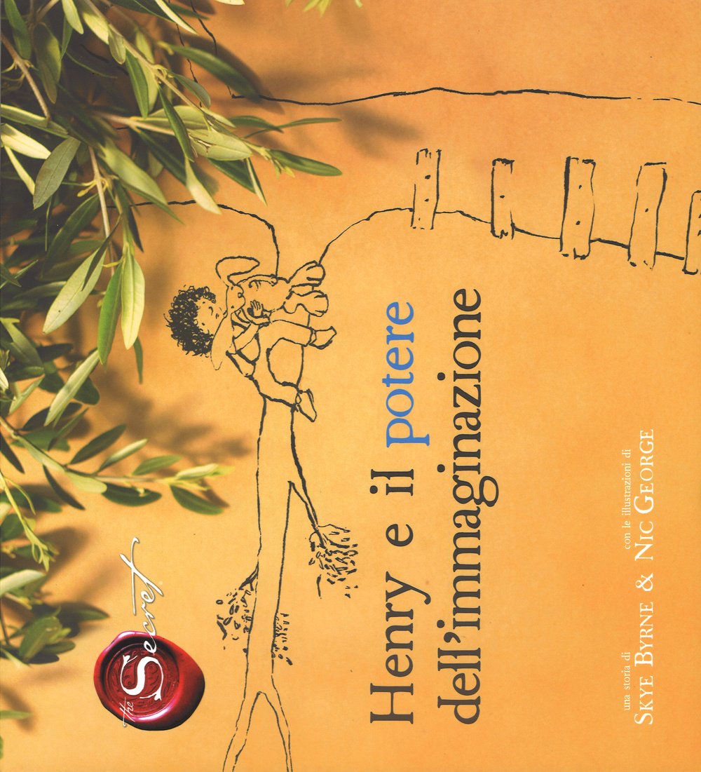 Henry e il potere dell'immaginazione. The Secret book
