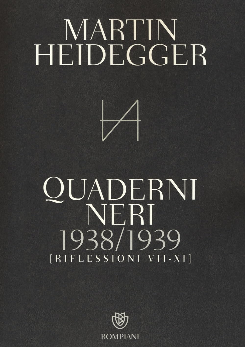 Quaderni neri 1938-1939. Riflessioni VII-XI (Saggi Bompiani) Philosophy