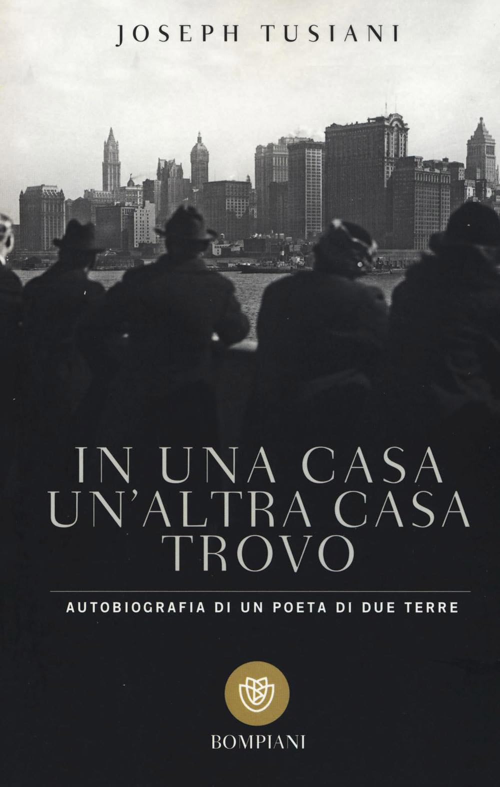 In una casa un'altra casa trovo. Autobiografia di un poeta di due terre book