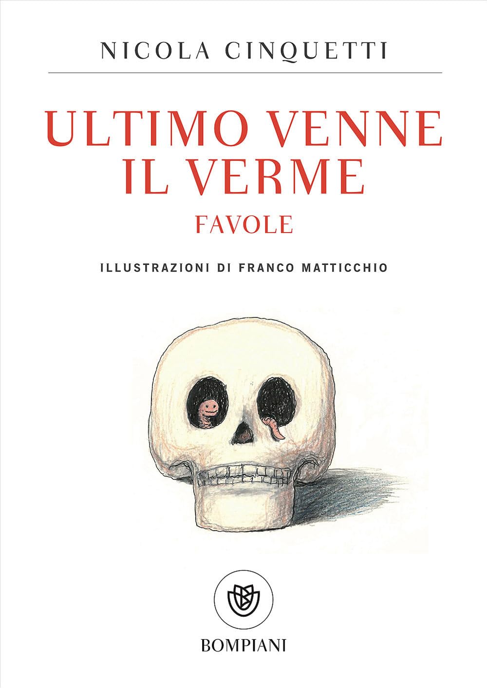 Ultimo venne il verme. Favole book