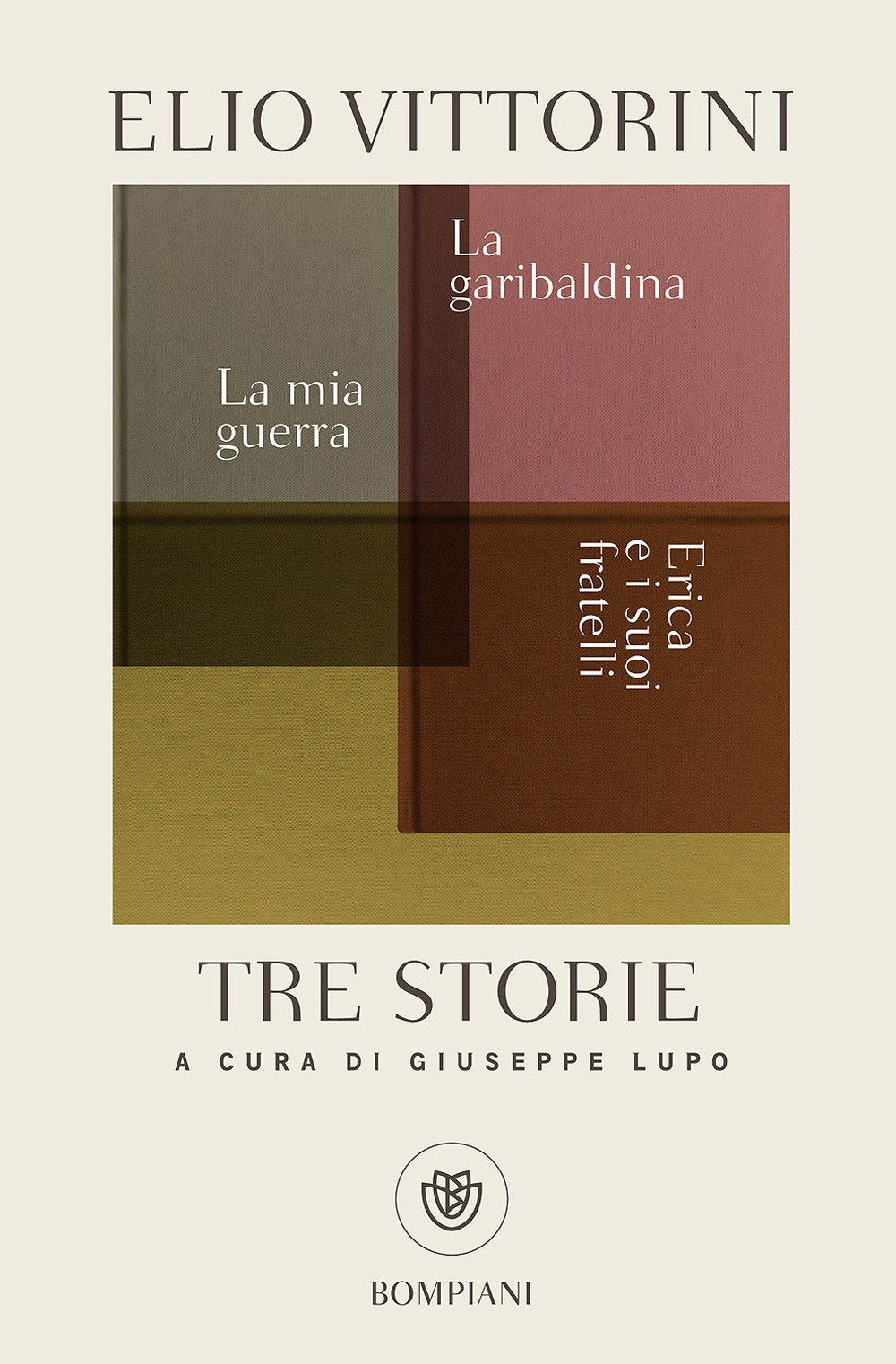 Tre storie: La mia guerra / Erica e i suoi fratelli / La garibaldina book