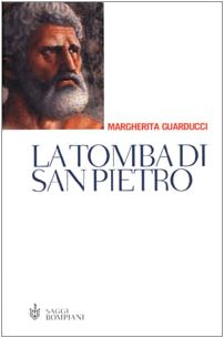 La tomba di san Pietro. Una straordinaria vicenda (Saggistica) Natural Sciences