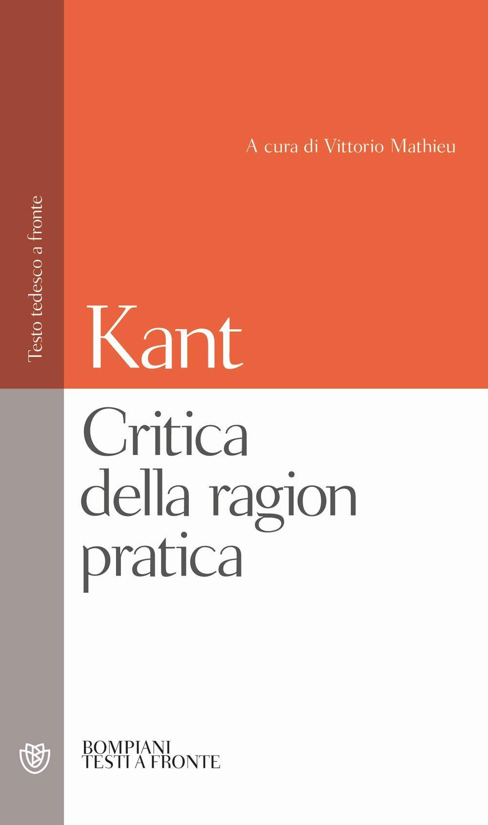 Critica della ragion pratica: Testo tedesco a fronte (Testi a fronte) Philosophy