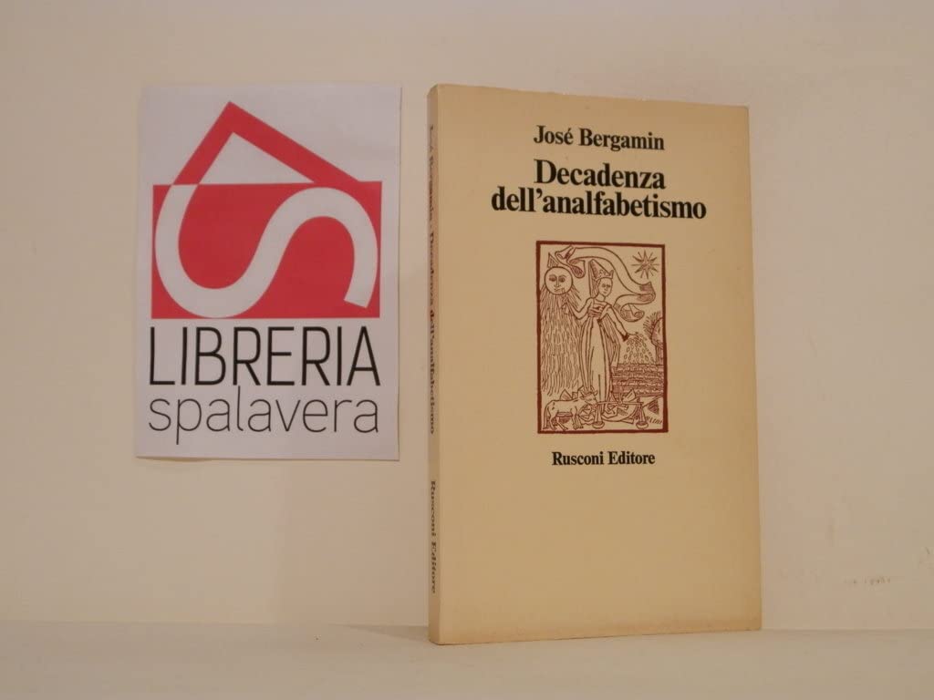 Decadenza dell'analfabetismo (I grandi pasSaggi Bompiani) Social Sciences