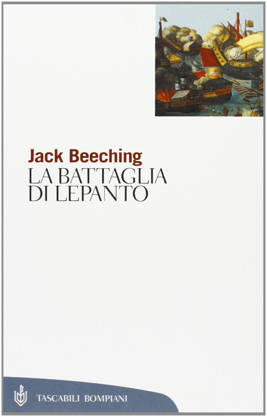La battaglia di Lepanto (Tascabili. Saggi) Politics & History
